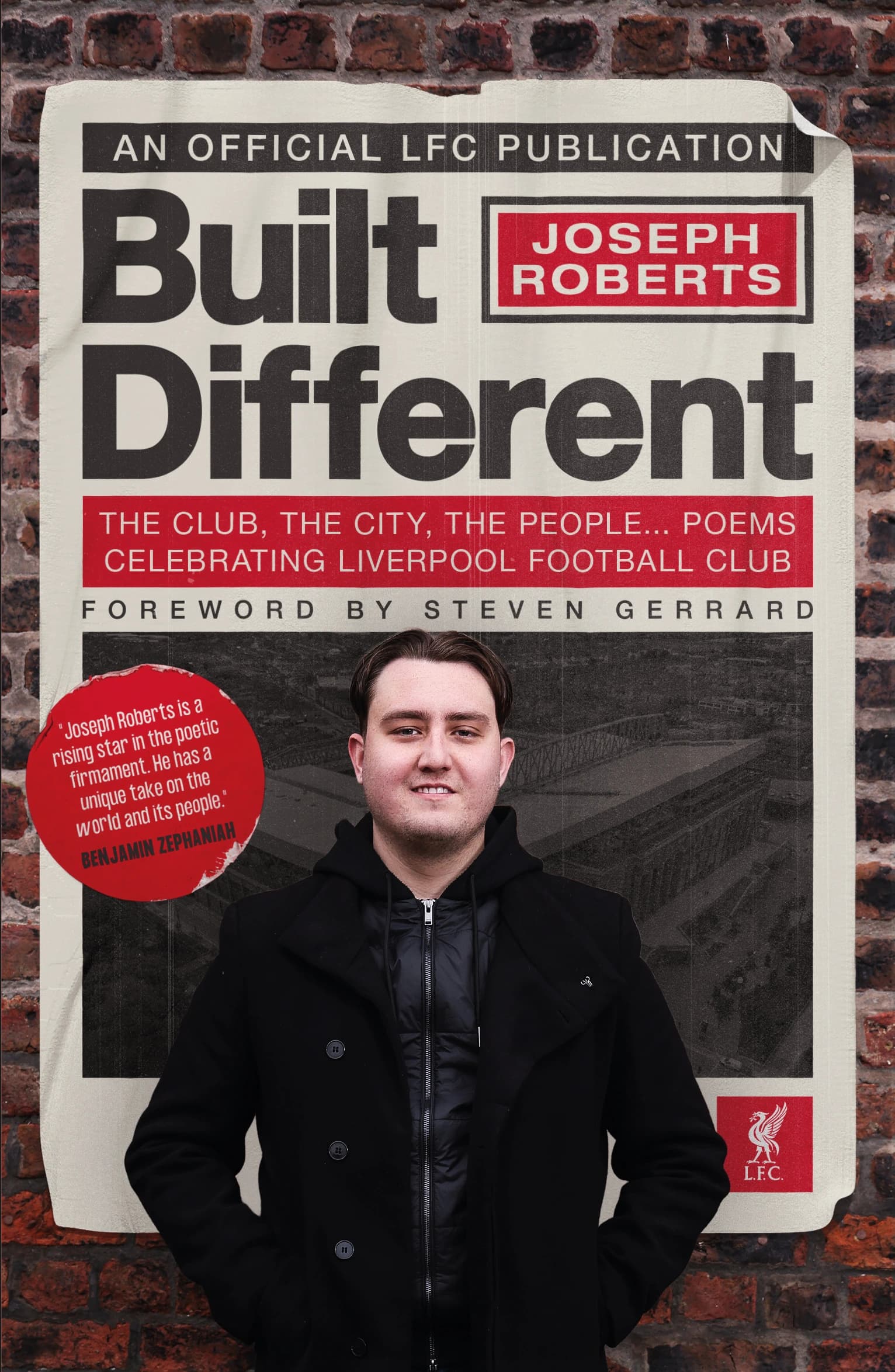 Built Different by Joseph Roberts, an official LFC publication with a foreword by Steven Gerrard